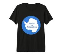 from Texas to Antarctica Premium T-Shirt