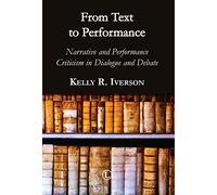 From Text to Performance: Narrative and Performance Criticisms in Dialogue and Debate