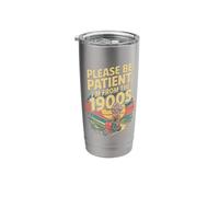 from The 1900s Please Be Patient Vintage Humor Design Stainless Steel Insulated Tumbler
