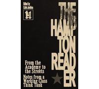 From the Academy to the Streets: Notes from a Working Class Think Tank (The Hampton Reader)