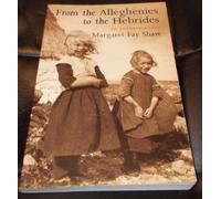 From the Alleghenies to the Hebrides: An Autobiography