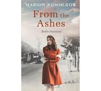 From the Ashes: A Gripping Post World War Two Historical Novel: 1 (Berlin Fractured)