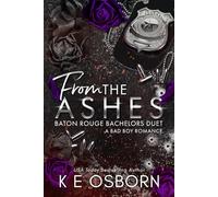 From the Ashes (Baton Rouge Bachelors Duet)
