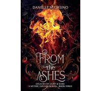 From the Ashes, Book 3 (Legacies of Light & Dark)