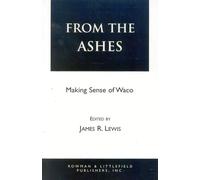 From the Ashes: Making Sense of Waco
