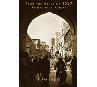 From the Ashes of 1947: Reimagining Punjab