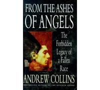 From the Ashes of Angels: The Forbidden Legacy of a Fallen Race