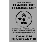 From the Back of House Up