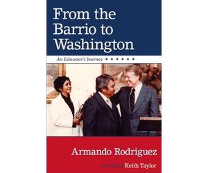 From the Barrio to Washington: An Educator's Journey