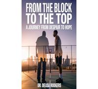 From the Block to the Top: Journey from Despair to Hope