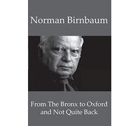 From the Bronx to Oxford and Not Quite Back