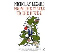 From the Castle to the Hove-l: Volume 3 of The Down and Out Chronicles