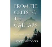 From the Celts to the Cathars: Two Little Books in One