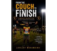 From The Couch To Finish: Ultimate Human Race: Comrades Marathon Experience