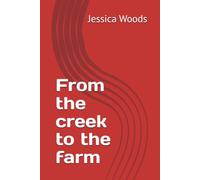 From the creek to the farm
