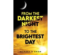 From the Darkest Night to the Brightest Day