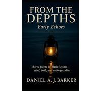 From the Depths: Early Echoes: 1