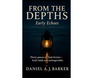 From the Depths: Early Echoes: 1