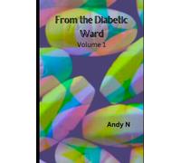 From the Diabetic Ward Volume 1