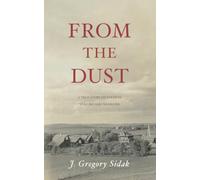 From the Dust: A True Story of Farmers Who Became Warriors