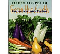 From the Earth: Chinese Vegetarian Cooking