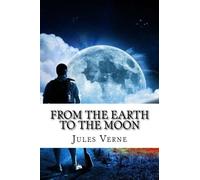 From The Earth To The Moon: Extraordinary Voyages # 4
