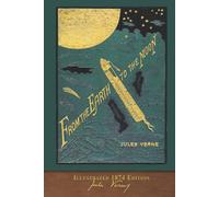 From the Earth to the Moon (Illustrated 1874 Edition): 100th Anniversary Collection