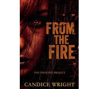 From the Fire: The Phoenix Project: 2