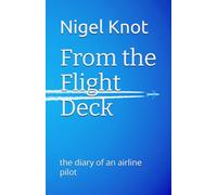 From the Flight Deck: the diary of an airline pilot