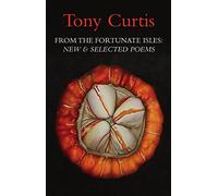 From the Fortunate Isles: New and Selected Poems