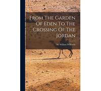 From The Garden Of Eden To The Crossing Of The Jordan