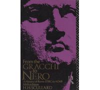 From the Gracchi to Nero: A History of Rome 133 BC to AD 68