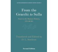 From the Gracchi to Sulla : Sources for Roman History, 133-80 BC