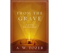 From The Grave: A 40-Day Lent Devotional