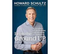 From the Ground Up: A Journey to Reimagine the Promise of America