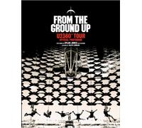 From The Ground Up : U2 360° Tour Official Photobook