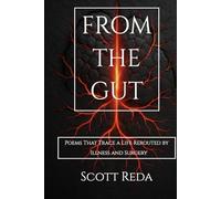 From The Gut: Poems That Trace A Life Rerouted By Illness And Surgery