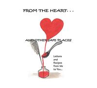 From the Heart and Other Safe Places