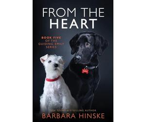From the Heart: Book Five of the Guiding Emily series