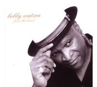 From the Heart by Bobby Watson (2008-03-18)