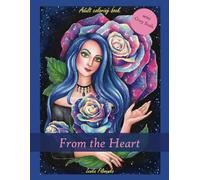 From the Heart: Coloring book: Fantasy, Portraits, Fairies