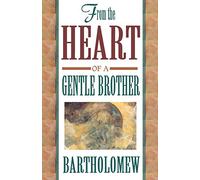 From the Heart of a Gentle Brother