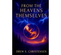 From The Heavens Themselves