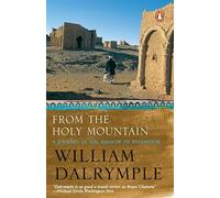 From The Holy Mountain: A Journey In The Shadow Of Byzantium