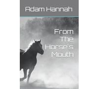 From The Horse's Mouth