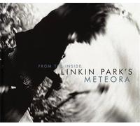 From The Inside Linkin Park's Meteora. Biography.