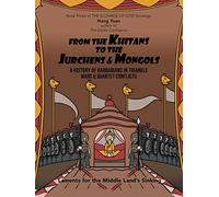 From the Khitans to the Jurchens & Mongols: A History of Barbarians in Triangle Wars & Quartet Conflicts
