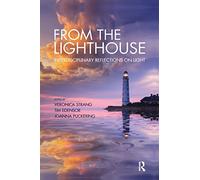 From the Lighthouse: Interdisciplinary Reflections on Light