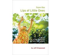 From the Lips of Little Ones: A Study in the Catechism (for Very Little People)