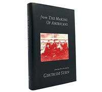 From the Making of Americans: Gleanings from the Book by Gertrude Stein